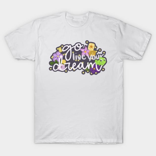 live your dream T-Shirt by EdenAtencio04
